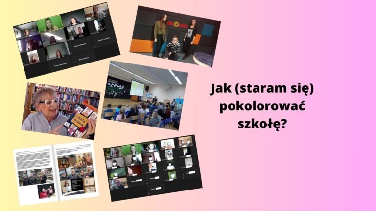 Jak (staram się) pokolorować szkołę?