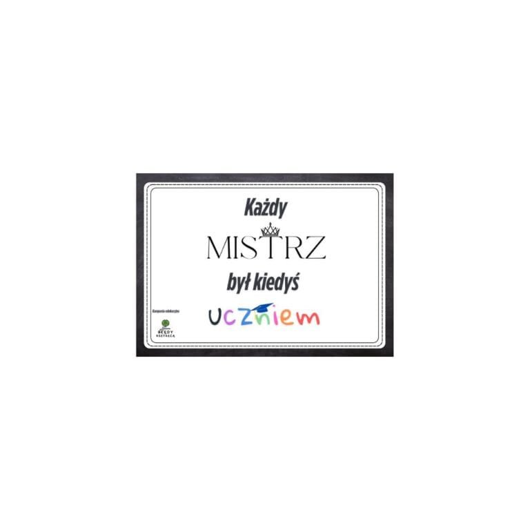 Każdy mistrz był kiedyś uczniem