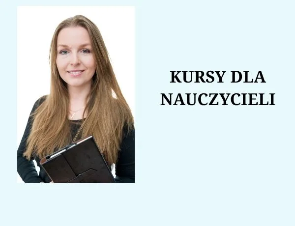 9. Kursy dla nauczycieli