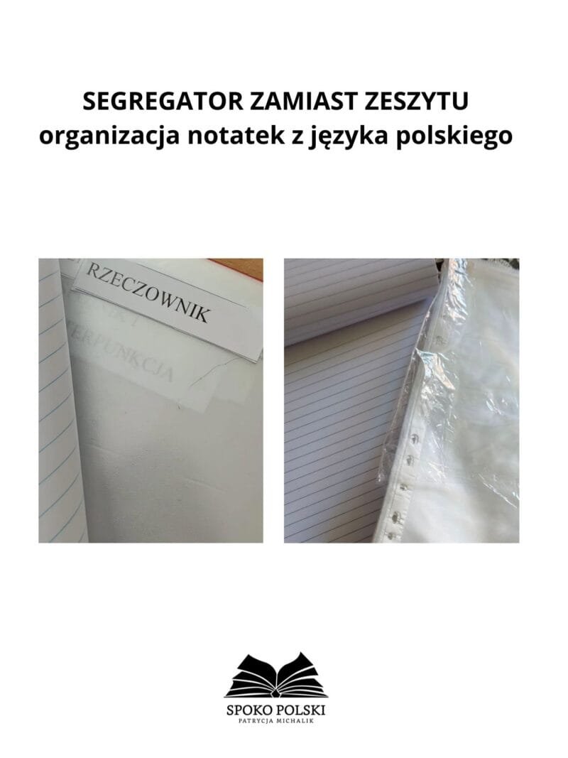 SEGREGATOR ZAMIAST ZESZYTU organizacja notatek z języka polskiego